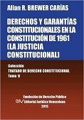 BREWER-CARIAS, Allan R.<BR>DERECHOS Y GARANTAS<BR>CONSTITUCIONALES EN LA<BR>CONSTITUCIN DE 1961<BR>(LA JUSTICIA CONSTITUCIONAL)