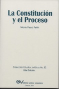 <BR>PESCI FELTRI, Mario<BR> LA CONSTITUCI�N Y EL PROCESO. 