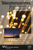 <BR>HERN�NDEZ-MENDIBLE, V�ctor Rafael.<BR>TELECOMUNICACIONES, REGULACI�N y COMPETENCIA.