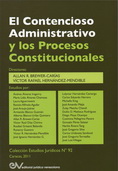 <BR>BREWER-CAR�AS, ALLAN  R., Y OTROS.<BR>EL CONTENCIOSO ADMINISTRATIVO Y LOS PROCESOS CONSTITUCIONALES.
