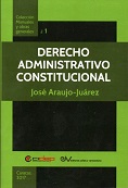 ARAUJO-JUREZ, JOS<BR>DERECHO ADMINISTRATIVO<BR>CONSTITUCIONAL