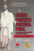 <BR>RIVERA MORALES, Rodrigo.<BR>C�DIGO ORG�NICO PROCESAL PENAL.