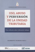 ROMERO-MUCI<BR>humberto<BR>USO, ABUSO Y<BR>PERVERSIN<BR>DE LA UNIDAD<BR>TRIBUTARIA