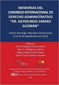 RODRGUEZ ARANA, Jaime Y OTROS MEMORIAS<BR>DEL CONGRESO<BR>INTERNACIONAL DE DERECHO<BR>ADMINISTRATIVO<BR>DR. RAYMUNDO AMARO GUZMAN