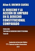 BREWER-CARIAS<BR>ALLAN R.<BR>EL DERECHO Y LA ACCION<BR>DE AMPARO EN EL DERECHO<BR>CONSTITUCIONAL<BR>COMPARADO