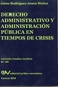 <br>RODRIGUEZ-ARANA MUOZ Jaime<BR>DRERECHO ADMINISTRATIVO<BR>Y ADMINISTRACION PUBLICA<BR>EN TIEMPOS DE CRISIS