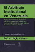 SAGHY CADENAS<BR>Pedro J.<BR>EL ARBITRAJE<BR>INSTITUCIONAL<BR>EN VENEZUELA