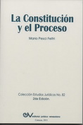 <br>PESCI FELTRI, Mario<br> LA CONSTITUCIN Y EL PROCESO.