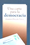<BR>BRICEÑO VIVAS, Gustavo.<BR>UNA CARTA PARA LA DEMOCRACIA.