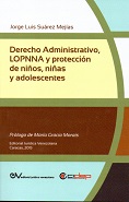 Jorge Luis SUAREZ MEJIAS<BR>DERECHO<BR>ADMINISTRATIVO,<BR>LOPNNA Y PROTECCION<BR>DE NIOS, NIAS<BR>Y ADOLECENTES