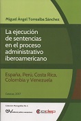 TORREALBA SANCHEZ<BR>miguel angel<br>LA EJECUCIN<BR>DE SENTENCIAS<BR>EN EL PROCESO<BR>ADMINISTRATIVO<BR>IBEROAMERICANO