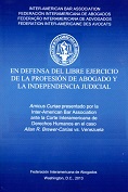 Allan R. Brewer-Carias<BR>EN DEFENSA DEL LIBRE<BR>EJERCICIO DE LA<BR>PROFESION DE ABOGADOS<BR>Y LA INDEPENDENCIA<BR>JUDICIAL