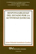 SANTOFINIO-GAMBOA<BR>Jaime Orlando<BR>RESPONSABILIDAD DEL<BR>ESTADO POR LA<BR>ACTIVIDAD JUDICIAL